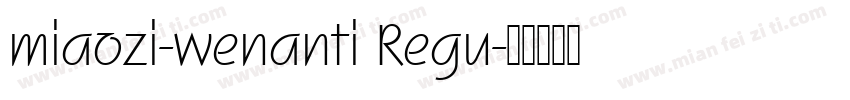 miaozi-wenanti Regu字体转换